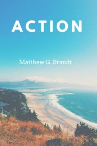 Action, Accountability, Matthew Brandt, Keynote Speaker, Author, Training, Lead, Leadership